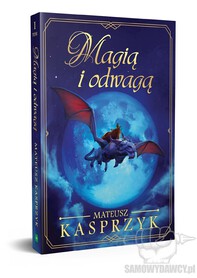 Magią i odwagą - Mateusz Kasprzyk