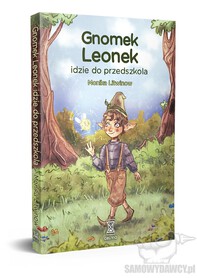 Gnomek Leonek idzie do przedszkola - Monika Litwinow