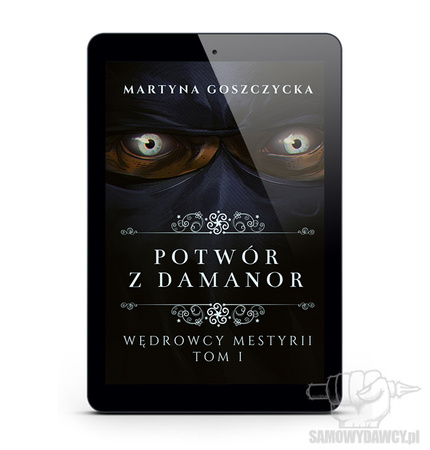 Potwór z Damanor - Martyna Goszczycka e-book